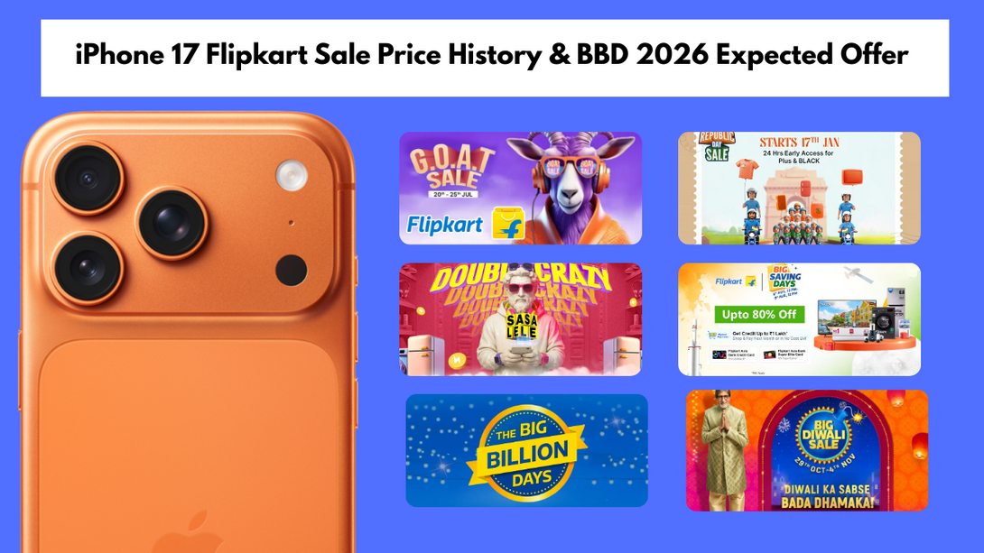 iPhone 17 Flipkart Sale Price History & BBD 2026 Expected Offer