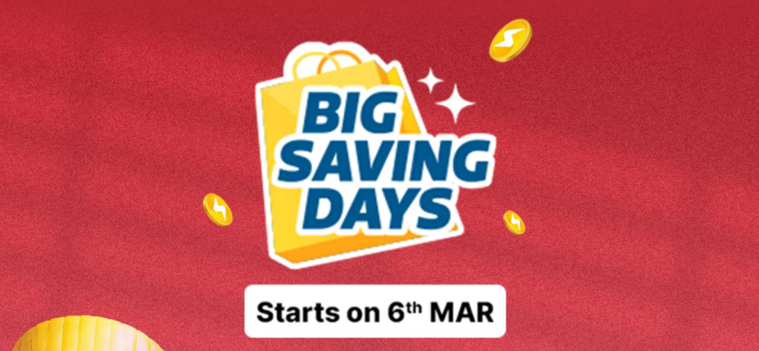 Flipkart Big Savings Day Sale: Next Sale on Flipkart (Starts 6th March, 2026)
