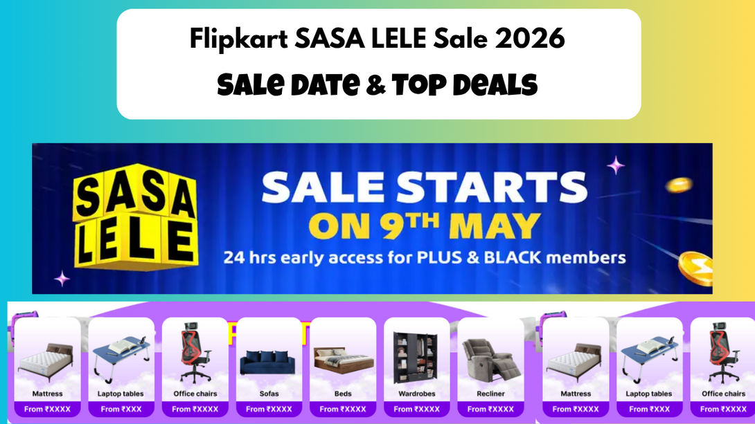 Flipkart SASA LELE Sale 2026 Date Announced!