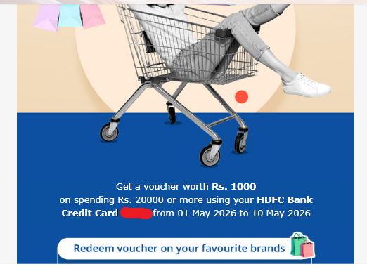 Flat 1000 Cashback voucher on spending min 20,000 using HDFC CC ( Account Specific) 
