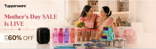 Tupperware - Mothers Day Sale is Live | Upto 60% off | Flat 40% off on Chai, coffee, Masala