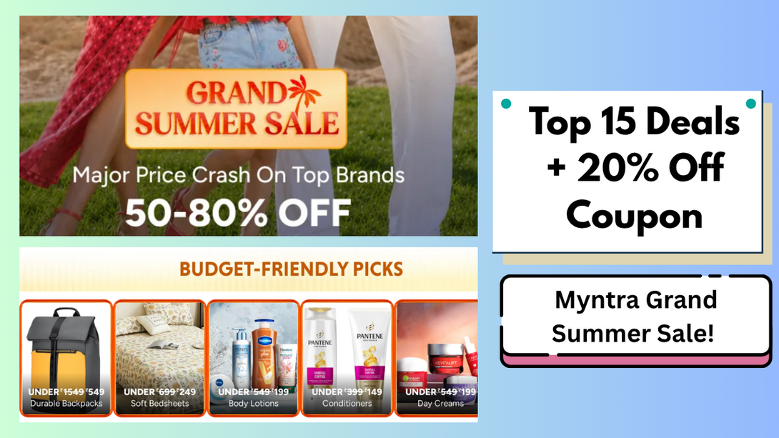 Myntra Grand Summer Sale! Top 15 Deals + 20% Off Coupon