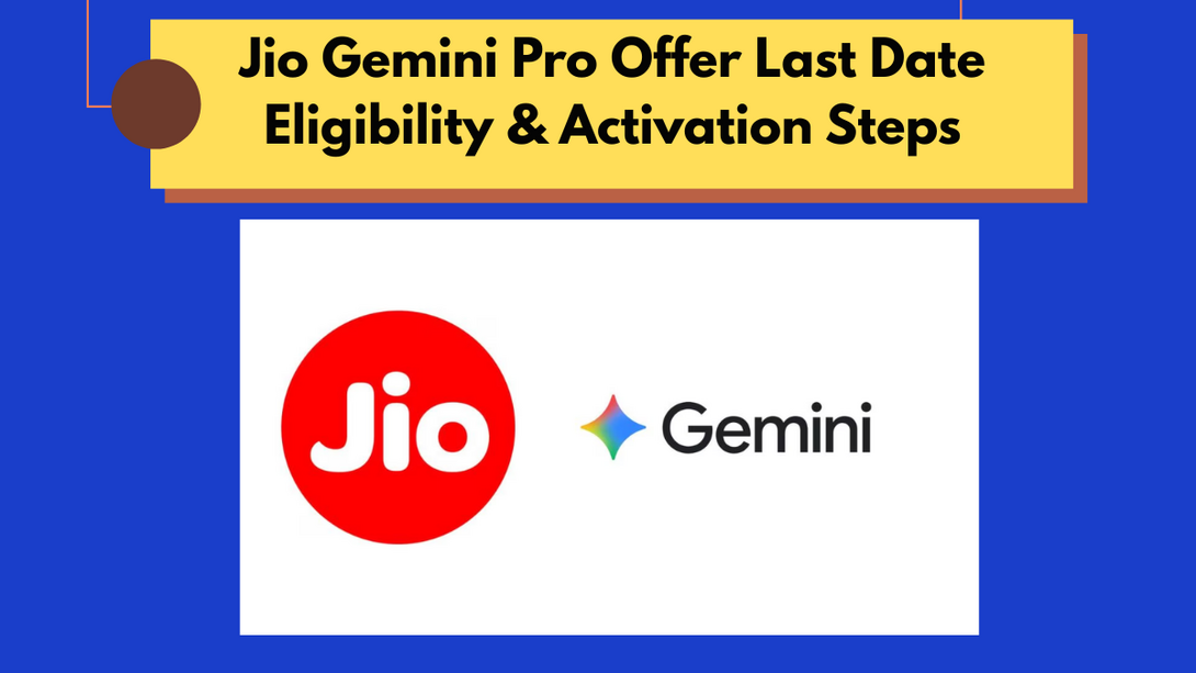 Jio Gemini Pro Offer Last Date, Eligibility & Activation Steps