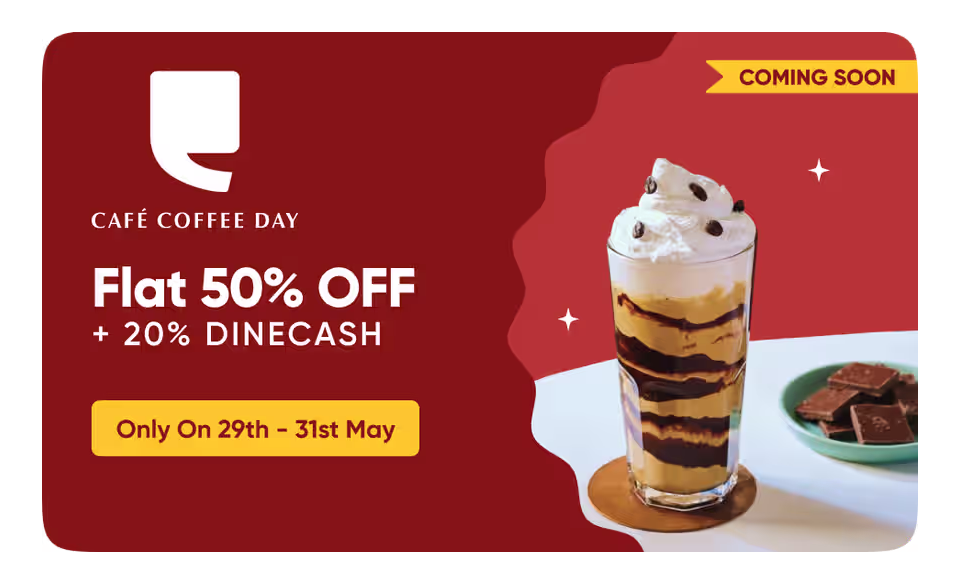 (Upcoming) CCD Everything at 50% discount+ 20% dinecash