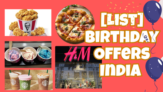 [List] Birthday Offers India 2026 Starbucks, Westside & more