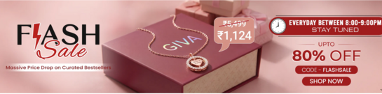 Giva - Flash Sale Get best price at 8pm | Upto 80% off | Everyday between 8:00 - 9:00 PM 