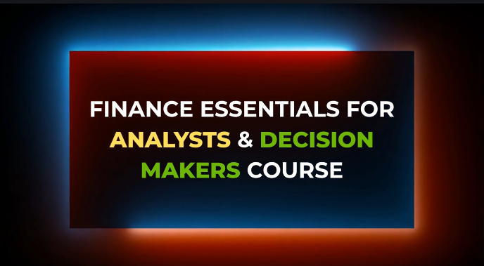 Finance Essentials for Analysts & Decision Makers – Udemy Course @ 50% OFF