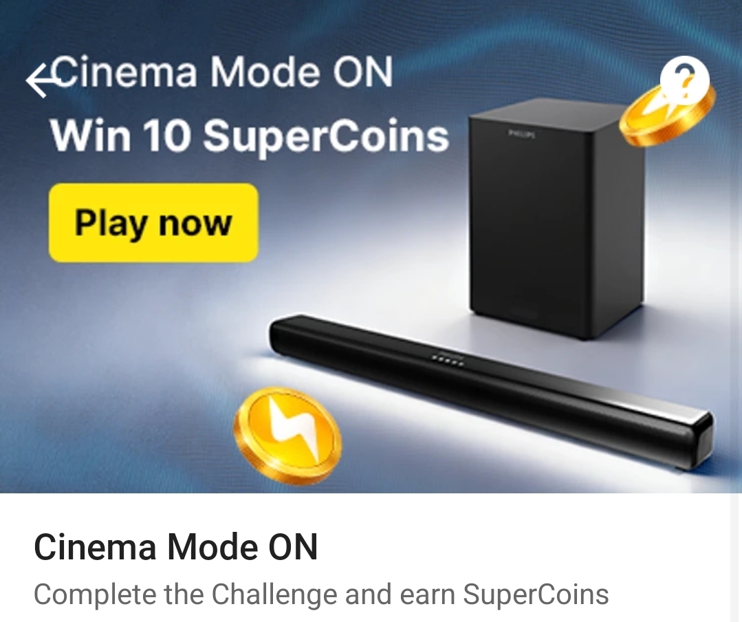 Flipkart Challenge: 10 Super coin for Cinema mode on challenge
