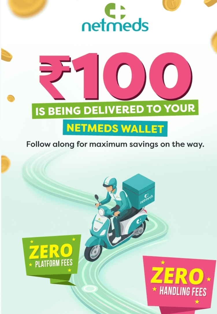 100 wallet cash delivered to your netmeds wallet as gratitude user specific