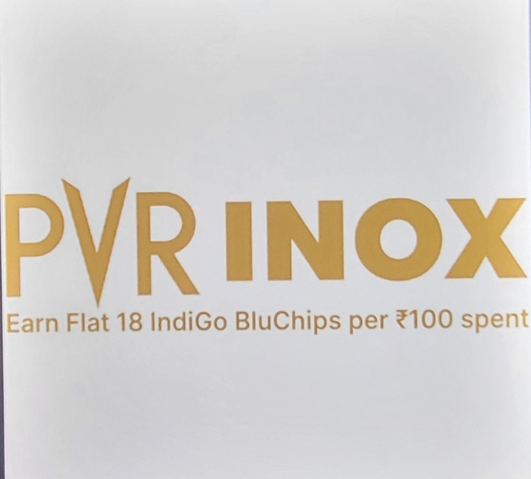 Earn 18 IndiGo Bluchips points per ₹100 on pvr gift card