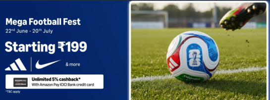 Mega Football Fest: Starts from ₹199 22nd June - 20th July 
