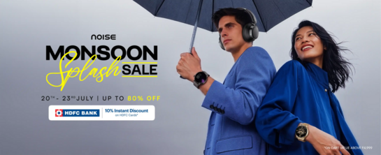 Noise - Monsoon Sale | Upto 80% off | HDFC 10% instant discount