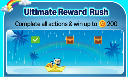 Ultimate Reward Rush Complete all actions & win up to 200 FZ Points