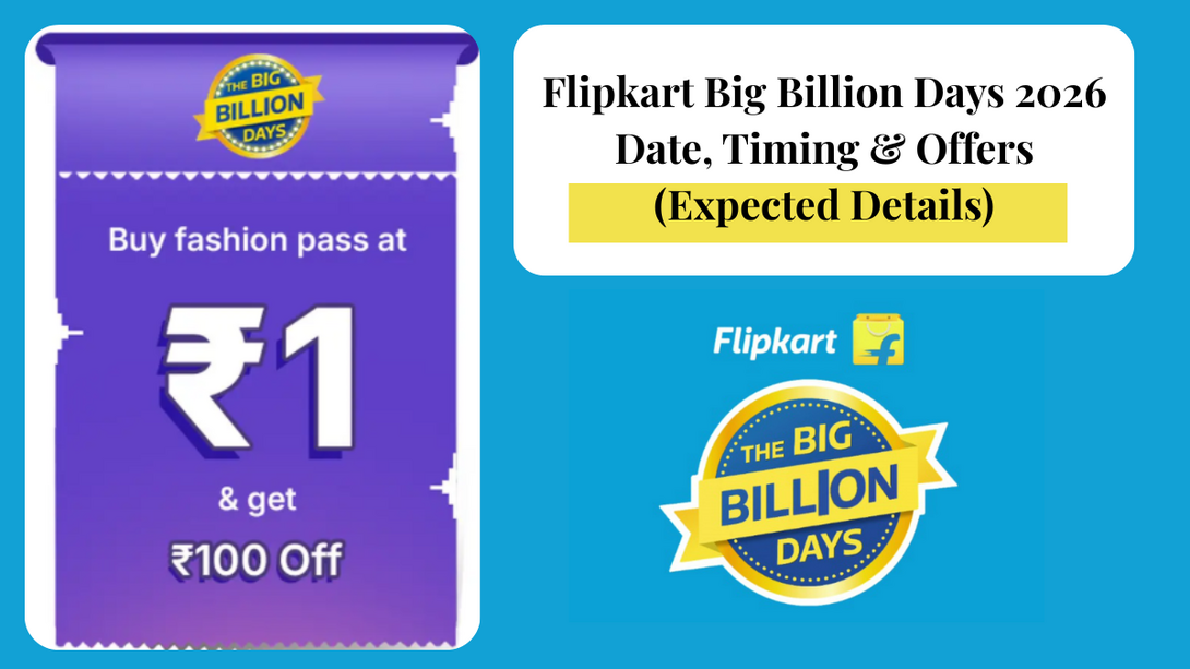Flipkart Big Billion Days 2026 Date, Timing & Offers (Expected)