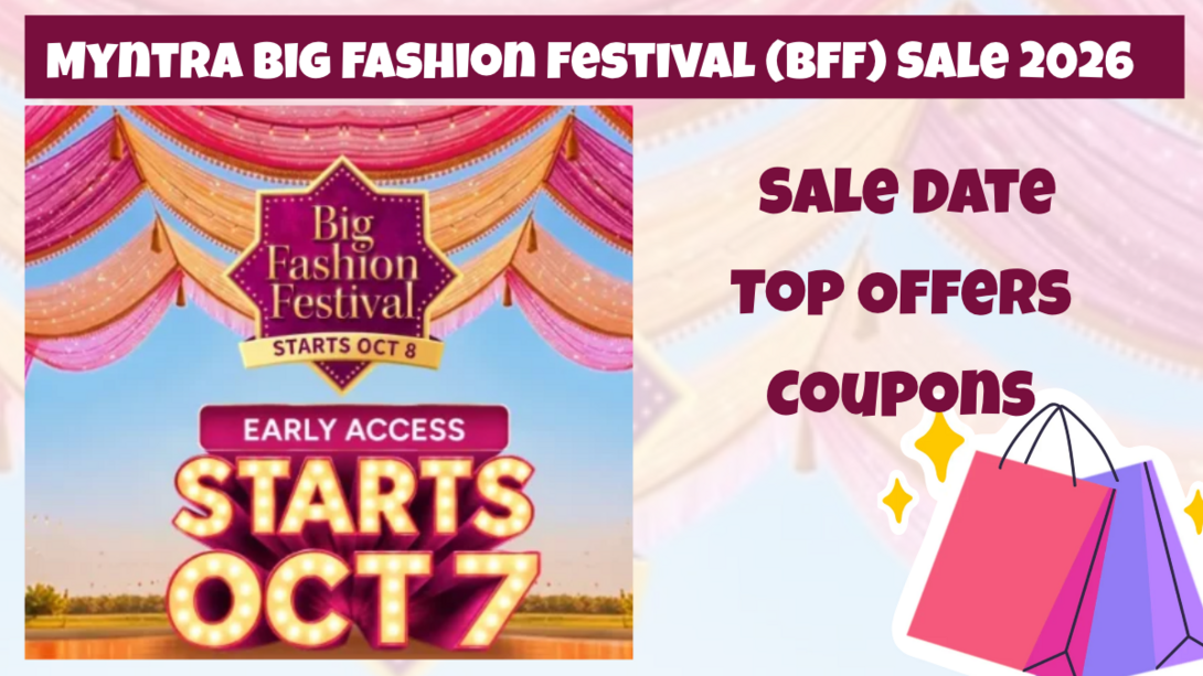 Myntra Big Fashion Festival (BFF) Sale 2026 Date, Offers, Coupons
