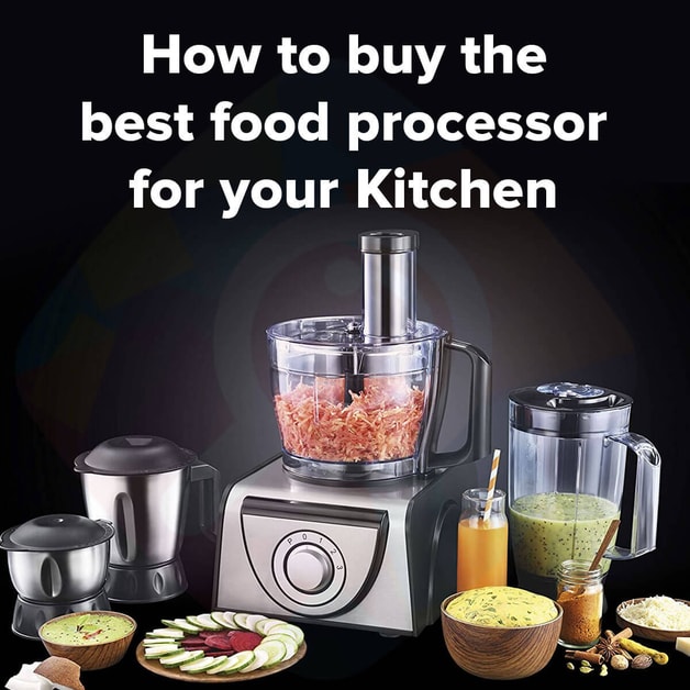 Food Processor Buying Guide 2024 How to buy the best food processor