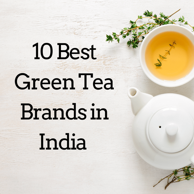 10 Best Green Tea Brands in India Things to consider when buying green tea. DesiDime