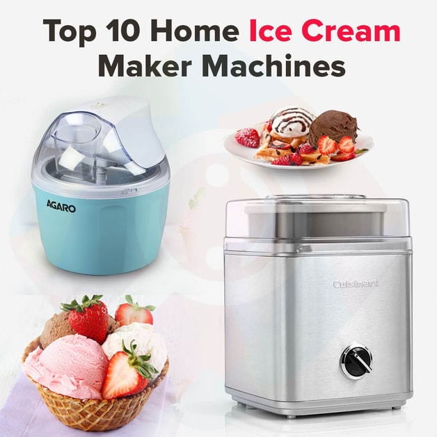 10 Best Home Ice Cream Making Machines in India 2022 with Buying Guide