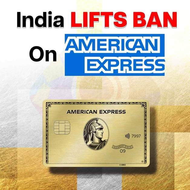 India Lifts Ban on American Express: See AmEx Credit Cards ...