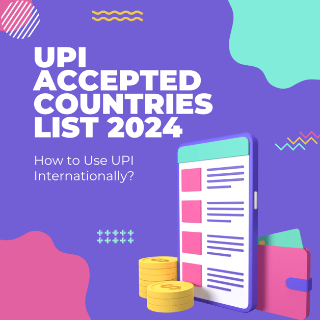 UPI Accepted Countries List, How to Activate & Use UPI Internationally ...