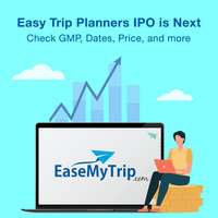 Easy Trip Planners IPO is Next: Check GMP, Dates, Price, and more