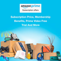 Amazon Prime Subscription offers - Subscription Price, Membership Benefits, Prime Video Free Trial And More