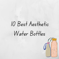 10 Best Aesthetic Water Bottles to stay hydrated every day in Style