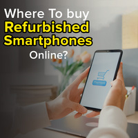 Where to Buy Refurbished (Used) Phones Online?