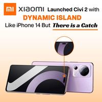 Xiaomi Launched Civi 2 with Dynamic Island Like iPhone 14 Pro But There's a Catch