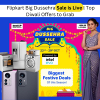 Flipkart Big Dussehra Sale is Live | Top Diwali Offers to Grab 