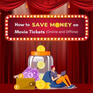 How to Save Money on Movie Tickets 2026 (Online and Offline)