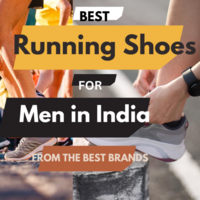 Best Running Shoes for Men in India: From the best brands!