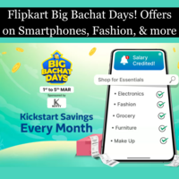 Flipkart Big Bachat Days! Offers on Smartphones, Fashion, & more
