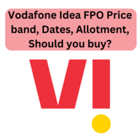 Vodafone Idea FPO Price band, Allotment Dates, Should you buy?