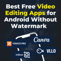 Best Free Video Editing Apps for Android No Watermark