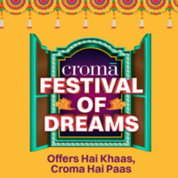 Croma Festival of Dreams Sale 2024 Deals, Discounts & Offers Details