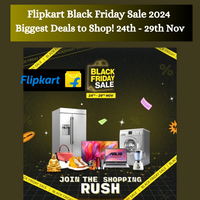 Flipkart Black Friday Sale 2024 Biggest Deals to Shop! 24th - 29th Nov