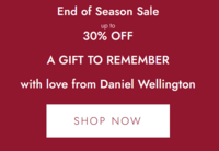 Daniel Wellington - End of Season Sale up to  30% OFF