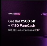 Times Prime Membership @ ₹249 + ₹150 FamCash