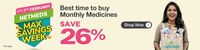 MAX saving Week - Enjoy 26% OFF on your Medicine Orders with Code: EXTRA12