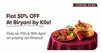 Swiggy Dineout : Flat 50% Off at Biryani By Killo (17th - 18th April)