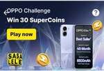 OPPO Challenge win 30 supercoins 
