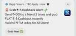 Bajaj - Send ₹4000 to a friend 3 times and grab FLAT 15 Cashback instantly Valid till 9 PM today