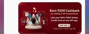 earn 200 cb on idfc upi rupay card  (user specific)